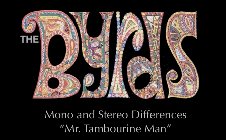 The Byrds Mono And Stereo Differences Mr Tambourine Man Steve Hoffman Music Forums